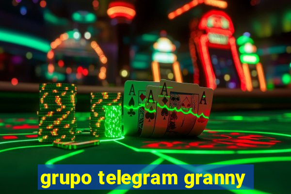 grupo telegram granny